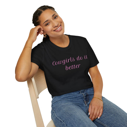 Cowgirls Do It Better T-Shirt