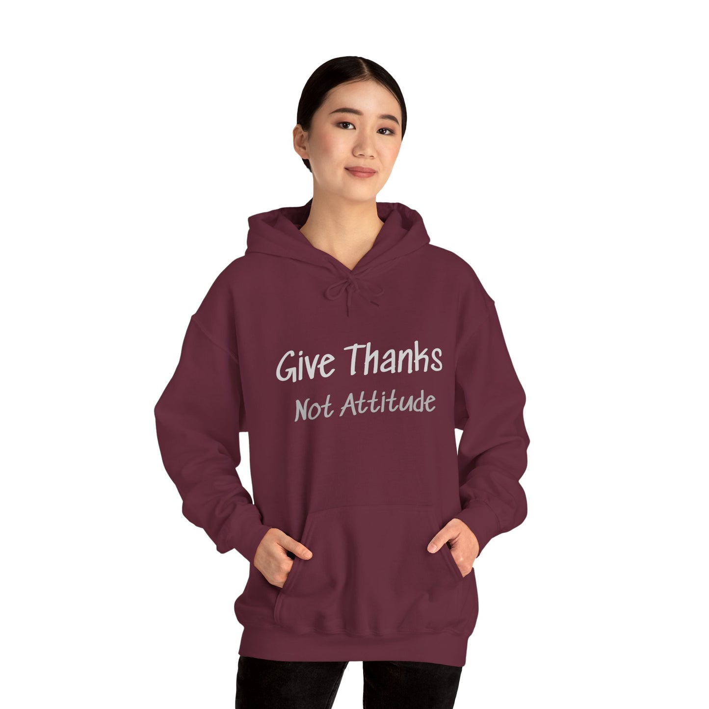Give Thanks Not Attitude Hoodie - Thanksgiving Gratitude Sweatshirt