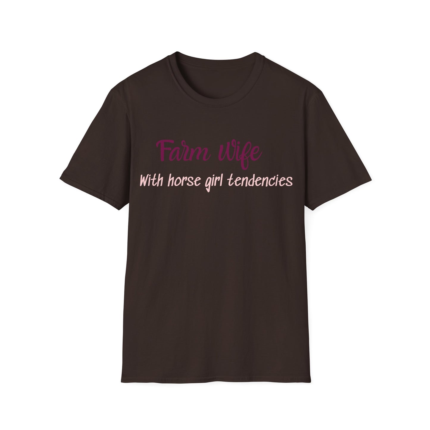 Farm Wife With Horse Girl Tendencies T-Shirt — Funny Country Wife Tee for Equestrian Lovers