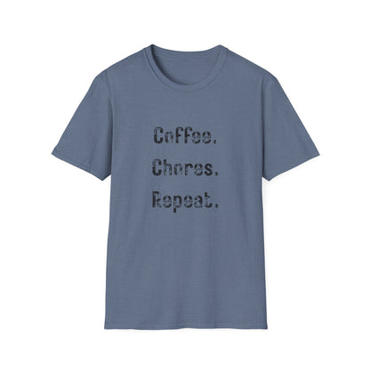 Coffee, Chores, Repeat. T-Shirt — Casual Everyday Graphic Tee