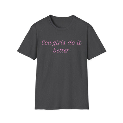 Cowgirls Do It Better T-Shirt