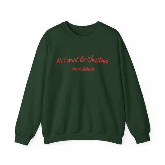 Christmas Sweatshirt — "All I Want for Christmas" Merry Chickens Crewneck