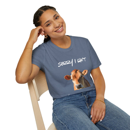 Sorry I Can't — I Have Cows To Milk T-Shirt