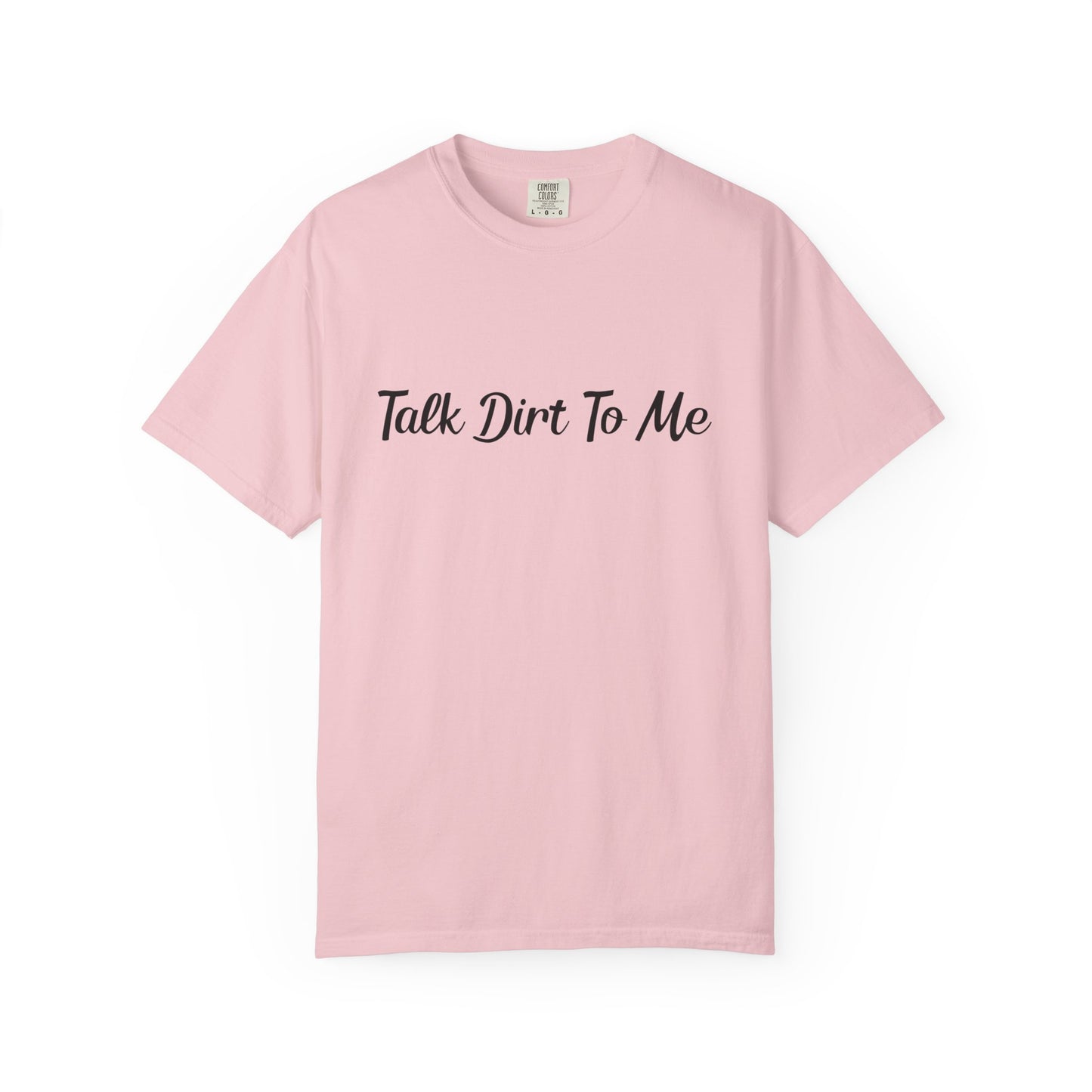 Pastel Farm Humor T-shirt - Talk Dirt to Me