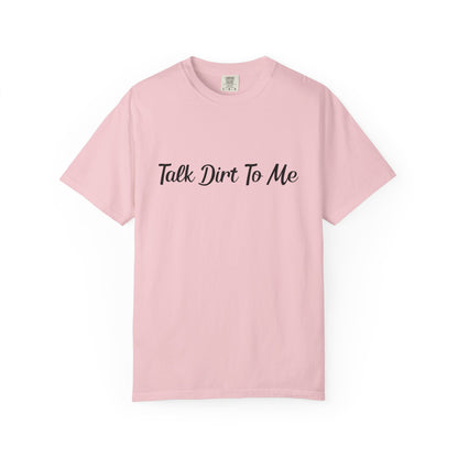 Pastel Farm Humor T-shirt - Talk Dirt to Me