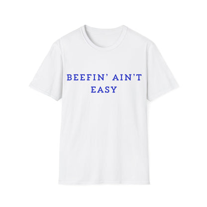 T‑Shirt — "Beefin' Ain't Easy" Graphic Tee
