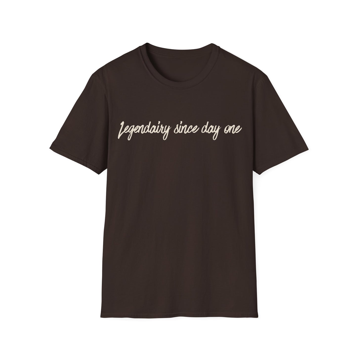 Legendairy Since Day One T-Shirt