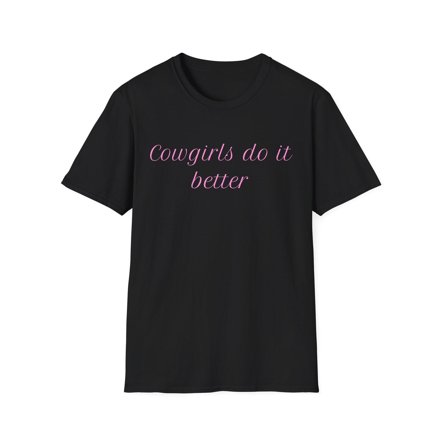 Cowgirls Do It Better T-Shirt