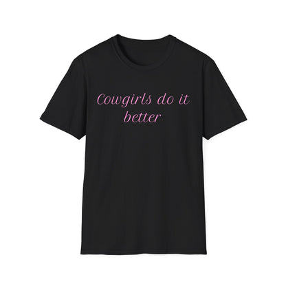Cowgirls Do It Better T-Shirt