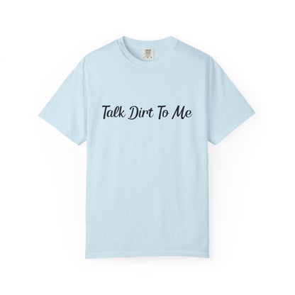 Pastel Farm Humor T-shirt - Talk Dirt to Me