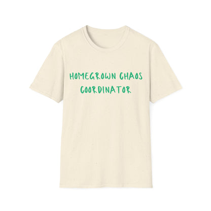 Homegrown Chaos Coordinator T-Shirt — Funny Mom Tee