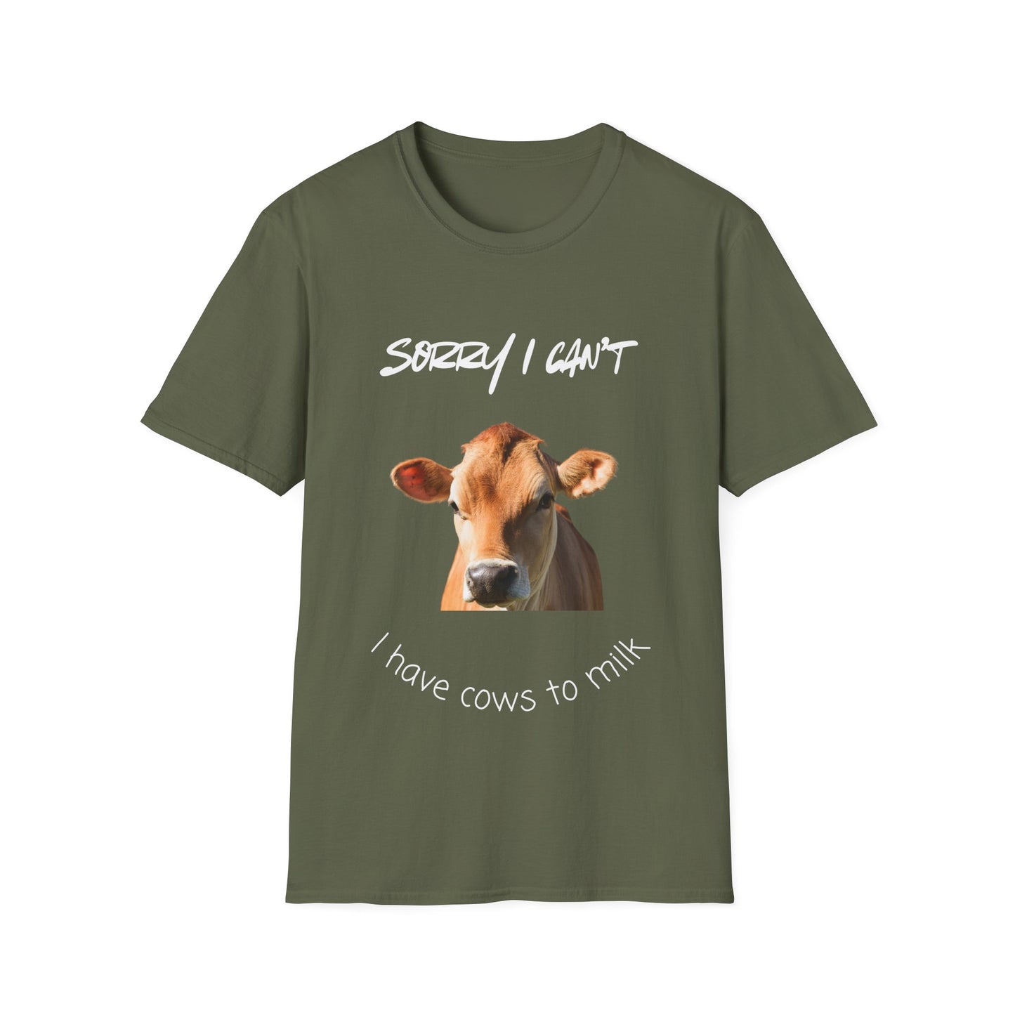 Sorry I Can't — I Have Cows To Milk T-Shirt