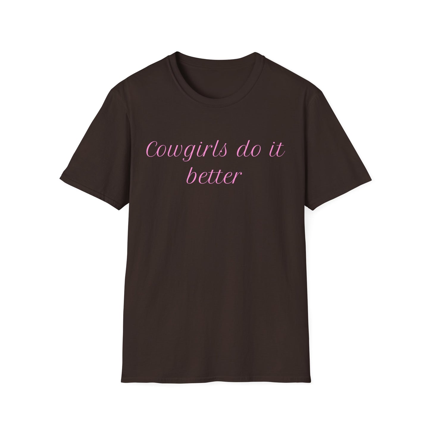 Cowgirls Do It Better T-Shirt