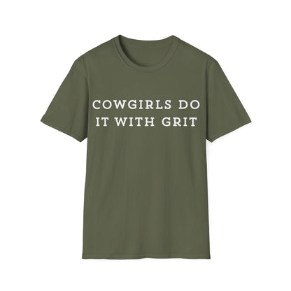 Cowgirls Do It With Grit T-Shirt — Western Cowgirl Graphic Tee