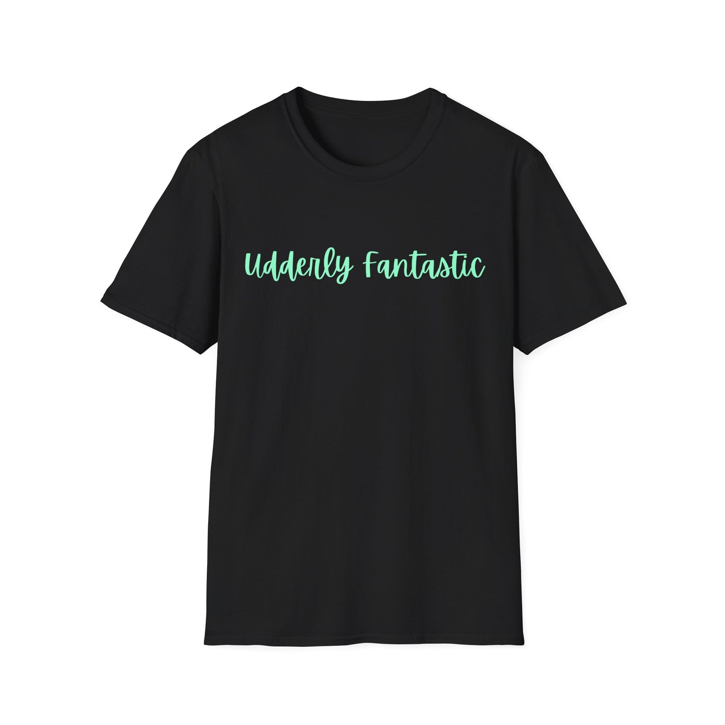 T-Shirt — "Udderly Fantastic" Script Tee (Funny Cow Pun, Farm Lover Gift)