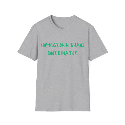 Homegrown Chaos Coordinator T-Shirt — Funny Mom Tee