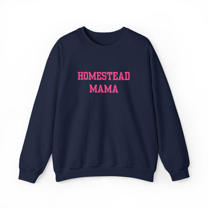 Embroidered Homestead Mama Crewneck Sweatshirt - Farm Life Rustic Mom Gift