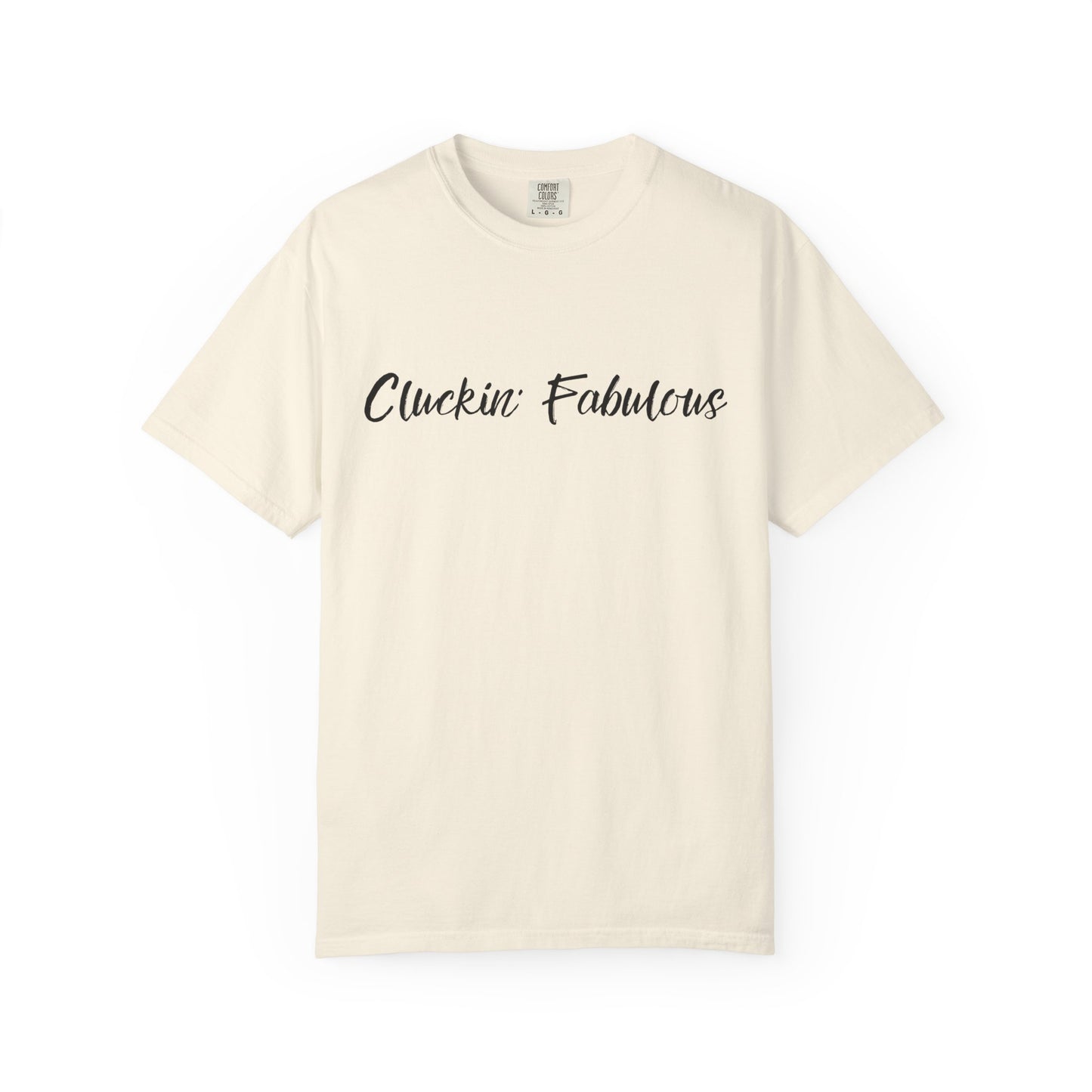 Cluckin' Fabulous T-shirt