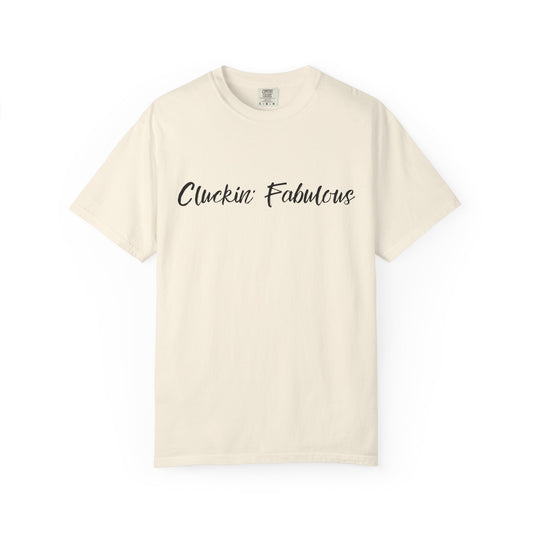 Cluckin' Fabulous T-shirt