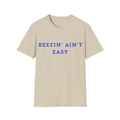 T‑Shirt — "Beefin' Ain't Easy" Graphic Tee