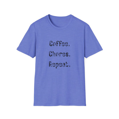 Coffee, Chores, Repeat. T-Shirt — Casual Everyday Graphic Tee