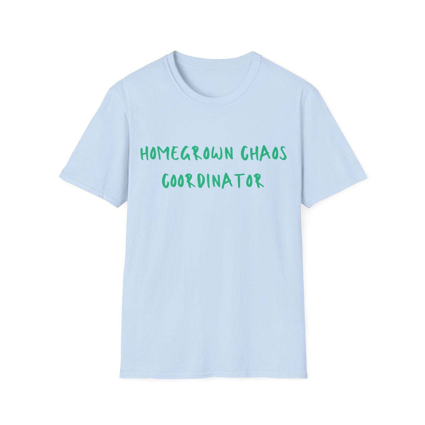 Homegrown Chaos Coordinator T-Shirt — Funny Mom Tee