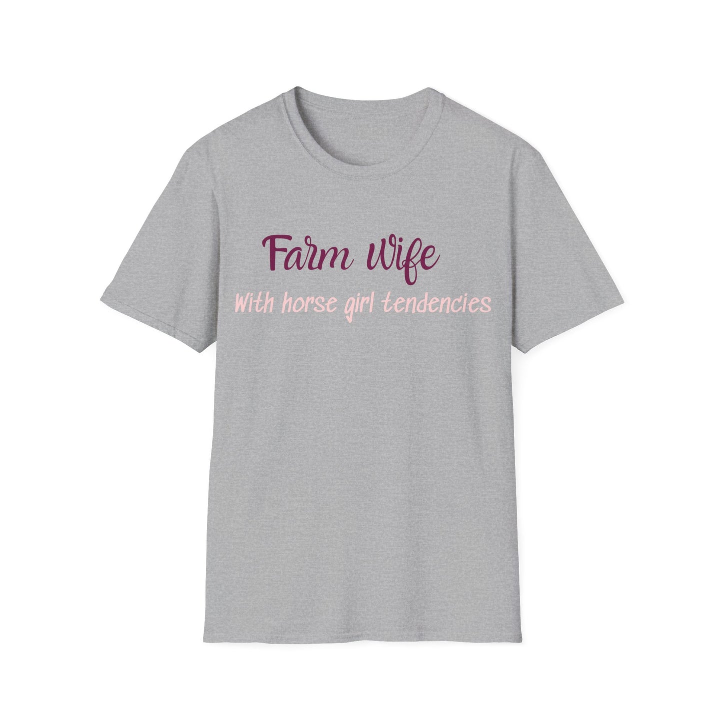 Farm Wife With Horse Girl Tendencies T-Shirt — Funny Country Wife Tee for Equestrian Lovers