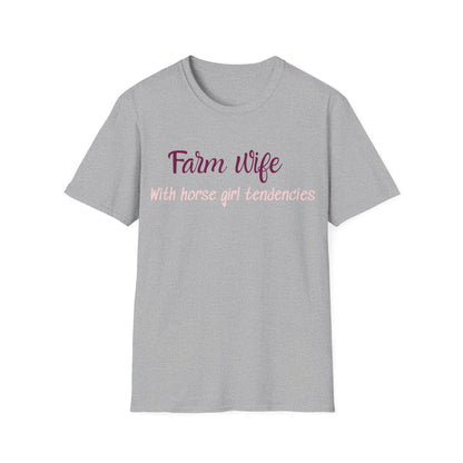 Farm Wife With Horse Girl Tendencies T-Shirt — Funny Country Wife Tee for Equestrian Lovers