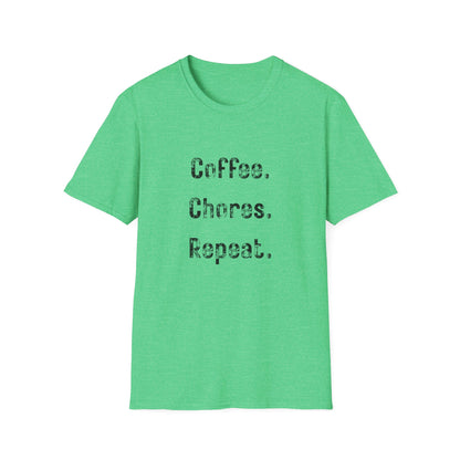 Coffee, Chores, Repeat. T-Shirt — Casual Everyday Graphic Tee
