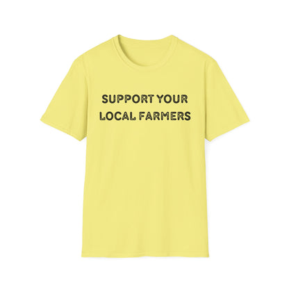 Support Your Local Farmers T-Shirt – Farm-to-Table Advocacy Tee