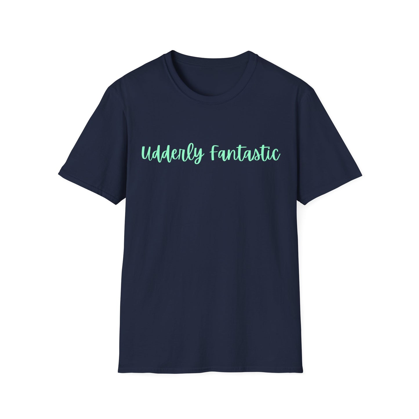T-Shirt — "Udderly Fantastic" Script Tee (Funny Cow Pun, Farm Lover Gift)