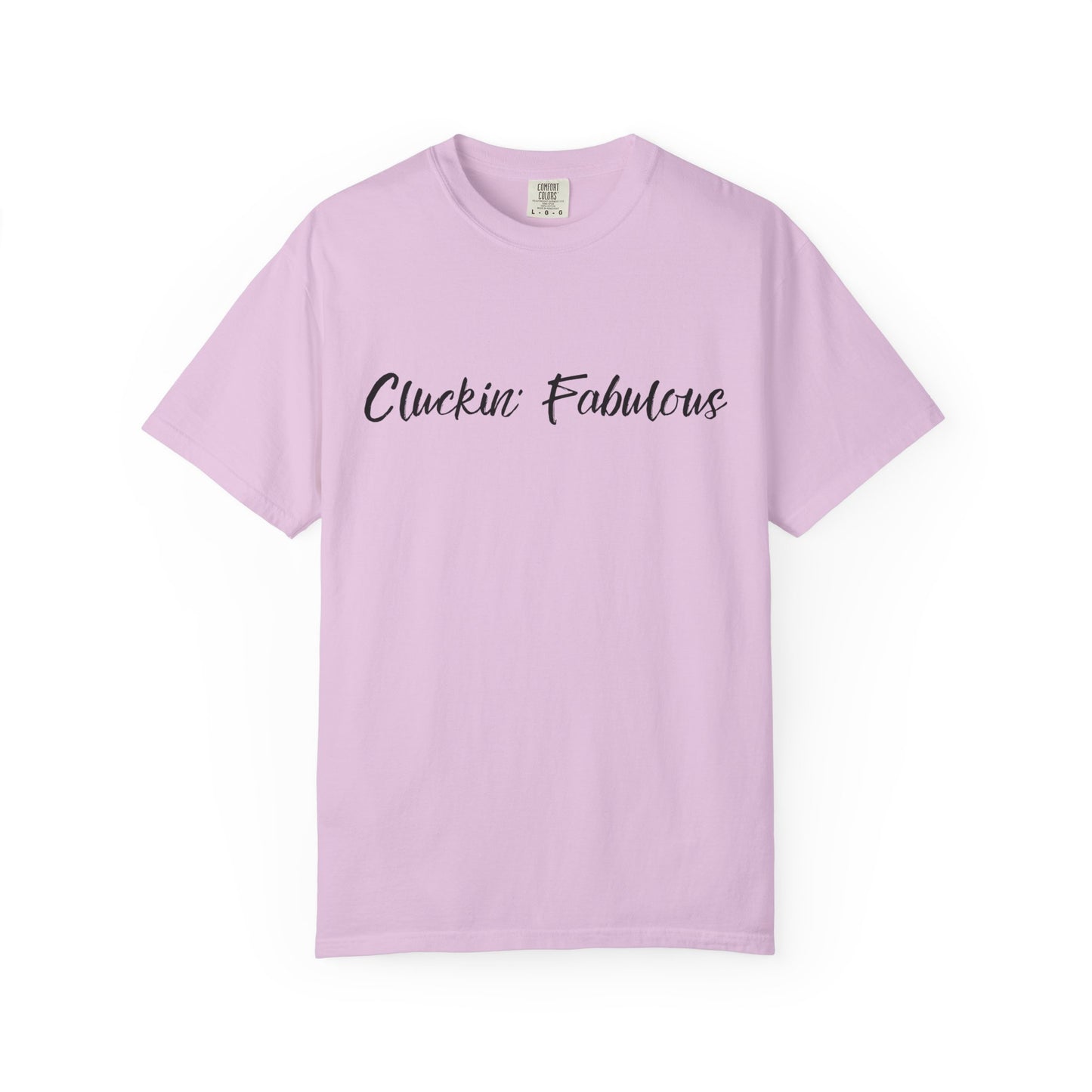 Cluckin' Fabulous T-shirt